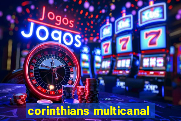 corinthians multicanal